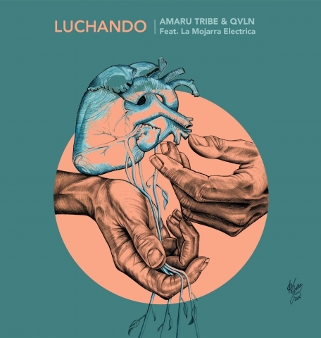 'Luchando' single cover, Amaru Tribe ft QVLN & La Mojarra Electrica