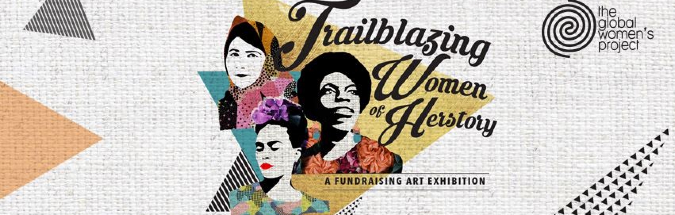 Trailblazing Women Of Herstory Exhibition | Presented by The Global Women’s Project